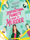 The Dysfunctional Family's Guide to Murder